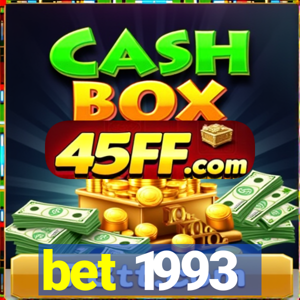 bet 1993